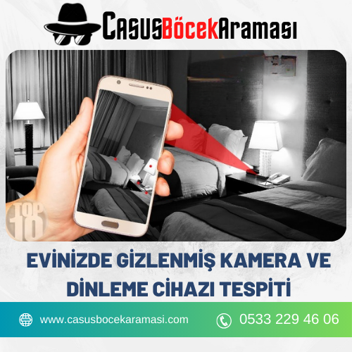 Evinizde Gizlenmiş Kamera ve Dinleme Cihazı Tespiti